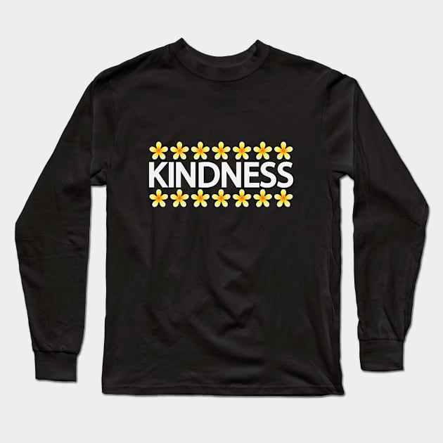 Kindness typography design Long Sleeve T-Shirt by CRE4T1V1TY